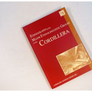 Ethnography of the Major Ethnolinguistic Groups in the Cordillera